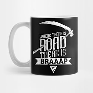 WHERE THERE IS ROAD... Mug